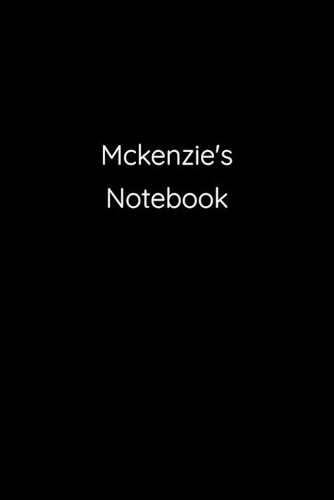 Mckenzie's Notebook: Notebook / Journal / Diary - 6 x 9 inches (15,24 x 22,86 cm), 150 pages.
