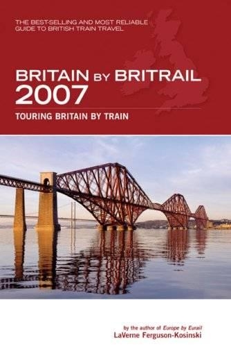 Britain by Britrail: Touring Britain by Train