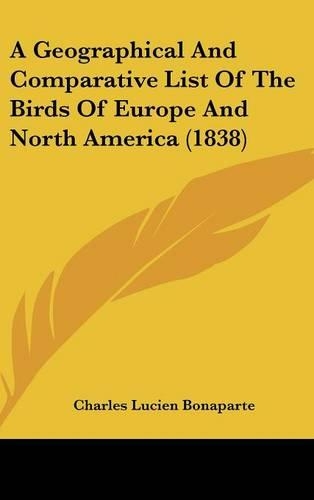A Geographical and Comparative List of the Birds of Europe and North America (1838)