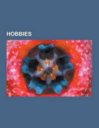 Hobbies: Hobby, Lock Picking, Dumpster Diving, Amateur Telescope Making, Geocaching, Letterboxing, Urban Exploration, Lapidary,