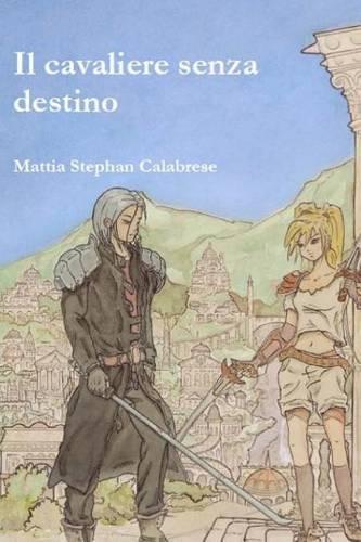 Il cavaliere senza destino