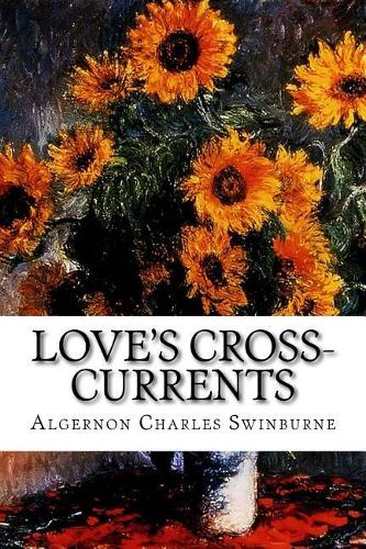Love's Cross-Currents: A Year's Letters