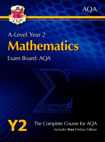 A-Level Maths for AQA: Year 2 Student Book with Online Edition: (CGP AQA A-Level Maths)