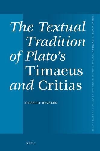 The Textual Tradition of Plato's Timaeus and Critias