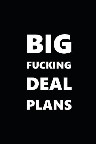 2019 Daily Planner Funny Theme Big Fucking Deal Plans 384 Pages: 2019 Planners Calendars Organizers Datebooks Appointment Books Agendas