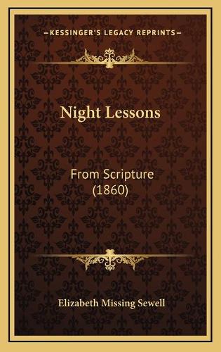 Night Lessons: From Scripture (1860)