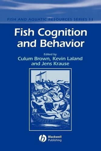 Fish Cognition and Behavior: (Fish and Aquatic Resources)