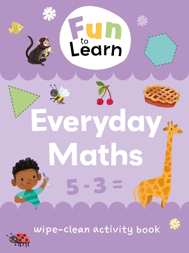 Fun to Learn Wipe Clean: Everyday Maths: (9 Fun to Learn Wipe-Clean Activity Books)