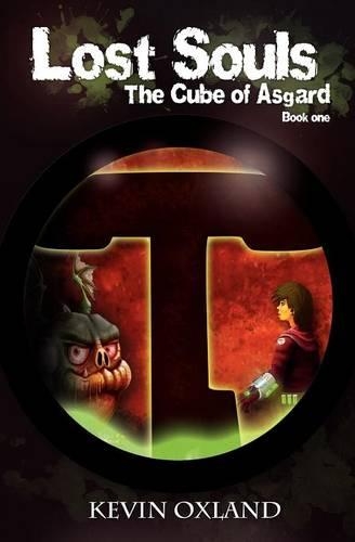 Lost Souls: Book one The Cube of Asgard