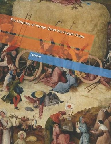 The Odyssey of Homer, Done into English Prose: Large Print