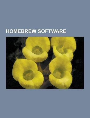 Homebrew Software: Nintendo DS Homebrew, Nintendo DS Storage Devices, Atari 2600 Homebrew, Wii Homebrew, Bob's Game, Cydia, PlayStation P