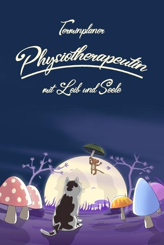 Terminplaner Physiotherapeutin mit Leib und Seele