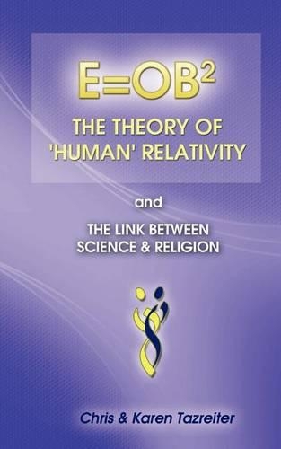 E=ob2 the Theory of 'Human' Relativity