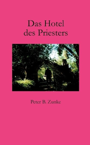 Das Hotel des Priesters