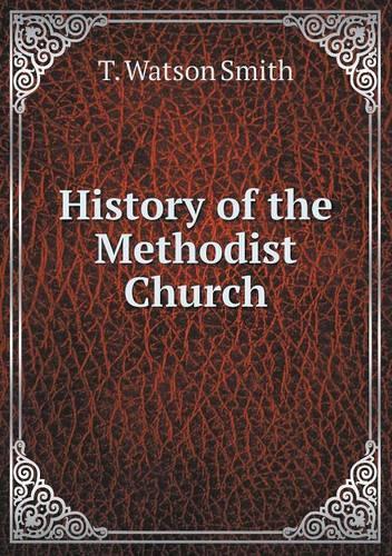 History of the Methodist Church