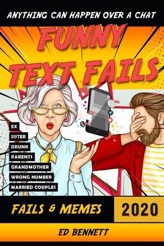 Funny Text Fails: The Best Collection of Autocorrect Fails and Memes on Smartphone Ever - ANYTHING Can Happen Over A Chat!(1 Text Fails)