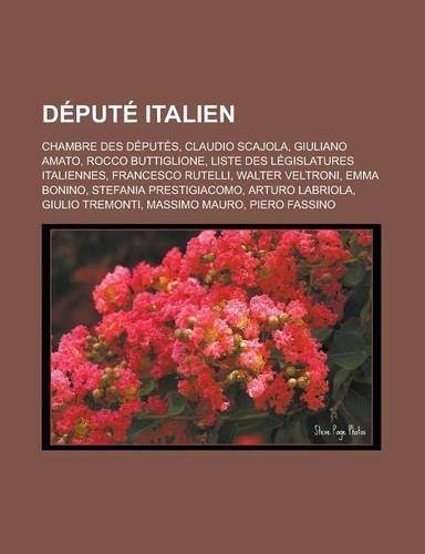 Depute Italien: Chambre Des Deputes, Claudio Scajola, Giuliano Amato, Rocco Buttiglione, Liste Des Legislatures Italiennes, Francesco