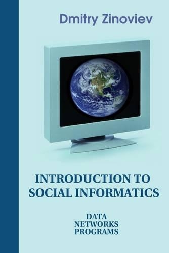Introduction to Social Informatics: Data Networks Programs