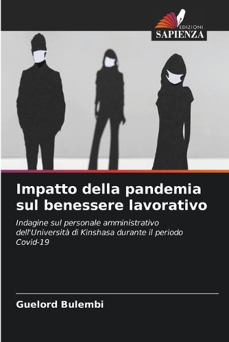 Impatto della pandemia sul benessere lavorativo