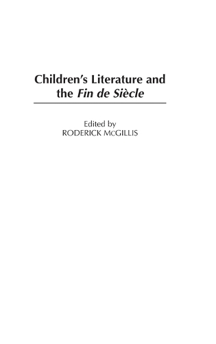 Children's Literature and the Fin de Siècle