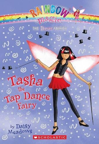Dance Fairies #4: Tasha the Tap Dance Fairy: A Rainbow Magic Book(04 Rainbow Magic: Dance Fairies)