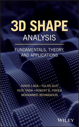 3D Shape Analysis – Fundamentals, Theory, and Applications