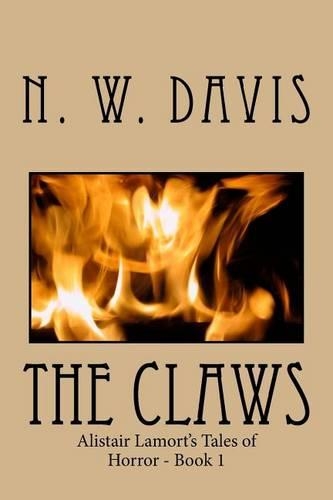 The Claws: (1 Alistair Lamort's Tales of Horror)