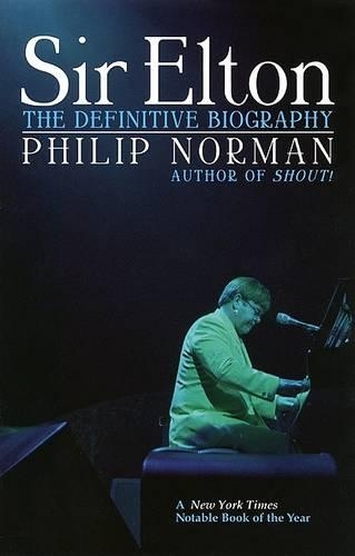 Sir Elton: The Definitive Biography
