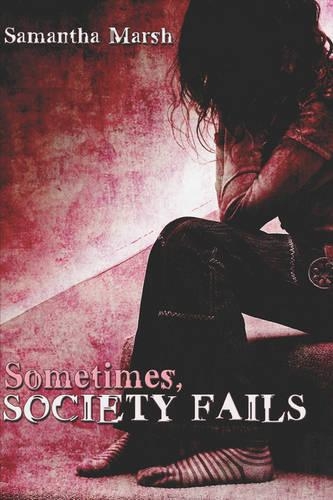 Sometimes, Society Fails