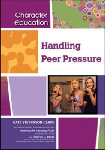Handling Peer Pressure: (Character Education)