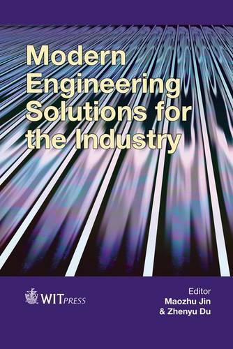 Modern Engineering Solutions for the Industry
