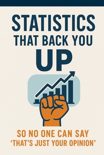 Statics That Back You Up