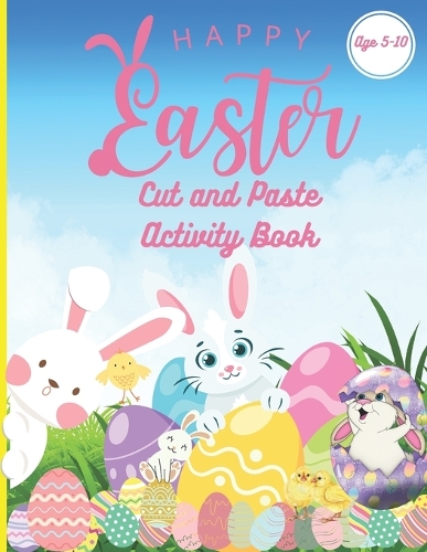 Happy Easter Activity Book: Cut and Paste