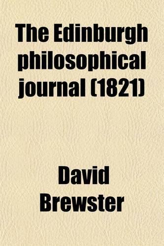 The Edinburgh Philosophical Journal Volume 4