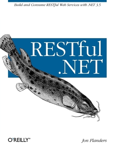 Restful .Net: (O'Reilly Ser.)