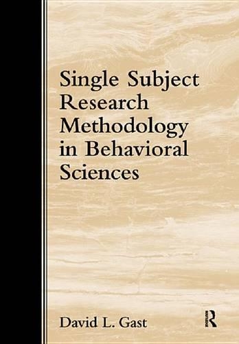 Single Subject Research Methodology in Behavioral Sciences: Applications in Special Education and Behavioral Sciences