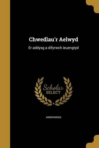 Chwedlau'r Aelwyd: Er Addysg a Difyrwch Ieuengtyd