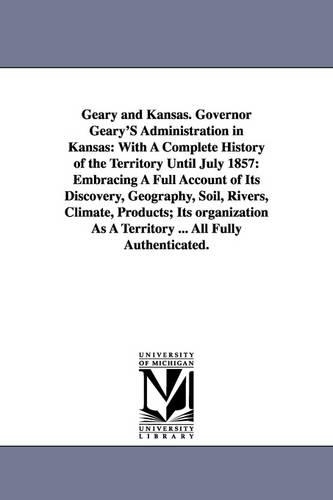 Geary and Kansas. Governor Geary'S Administration in Kansas