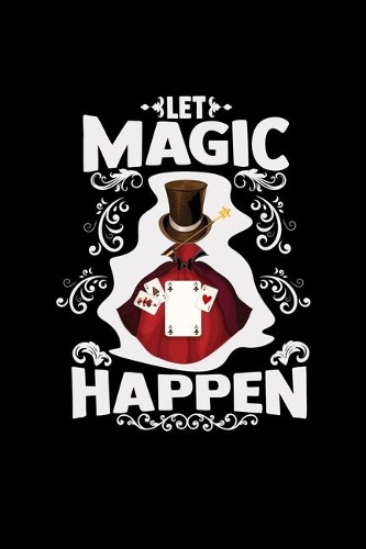 Let magic happen