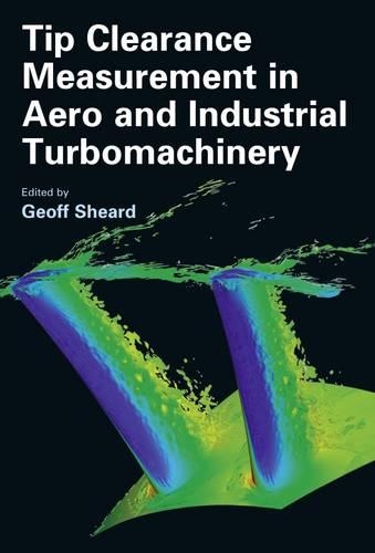 Tip Clearance Measurement in Aero and Industrial Turbomachinery