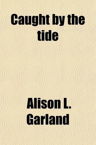 Caught by the Tide