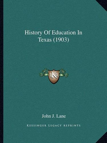 History Of Education In Texas (1903)