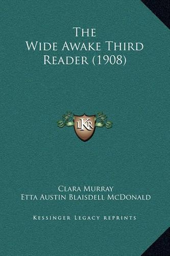 The Wide Awake Third Reader (1908)
