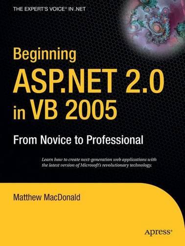 Beginning Asp.Net 2.0 in VB 2005: From Novice to Professional