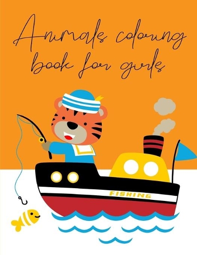 Animals coloring book for girls: Coloring Pages Christmas Book, Creative Art Activities for Children, kids and Adults(1 Animals World)