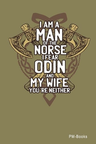 IM A Man Of The Norse