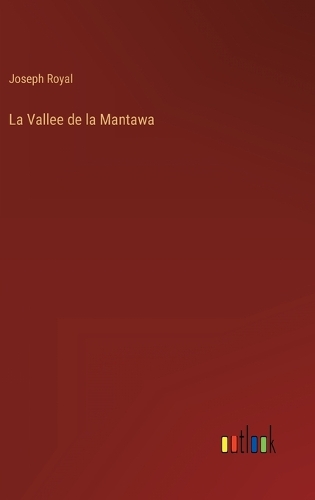 La Vallee de la Mantawa