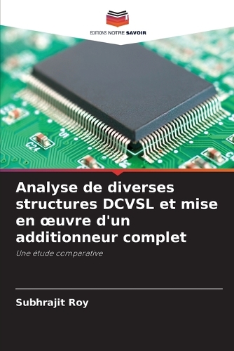 Analyse de diverses structures DCVSL et mise en oeuvre d'un additionneur complet