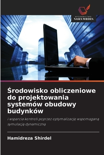 Środowisko obliczeniowe do projektowania systemów obudowy budynków