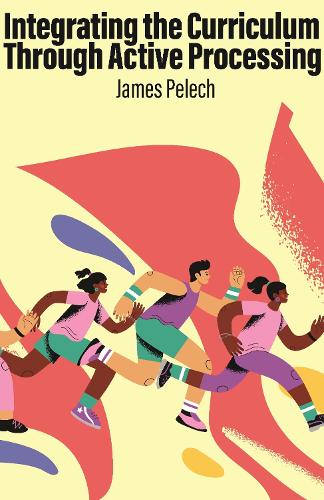 Integrating the Curriculum Through Active Processing